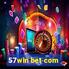 57win bet com